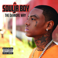 The DeAndre Way - Soulja Boy