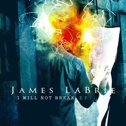I Will Not Break - James LaBrie
