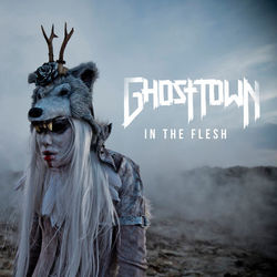 In the Flesh - Ghost Town