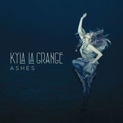 Ashes - Kyla La Grange