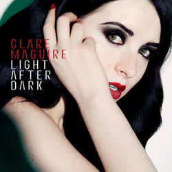 Light After Dark - Clare Maguire