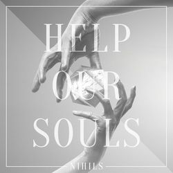Help Our Souls (Urban Contact Remix) - Nihils
