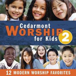 Cedarmont Worship For Kids, Volume 2 - Cedarmont Kids
