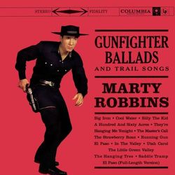 Gunfighter Ballads And Trail Songs - Marty Robbins