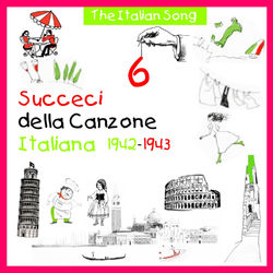The Italian Song - Succeci della Canzone Italiana 1942 - 1943, Volume 6 - Ernesto Bonino