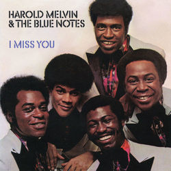 I Miss You (Expanded Edition) - Harold Melvin & The Blue Notes