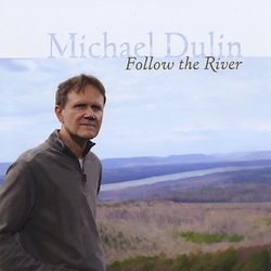 Follow the River - Michael Dulin