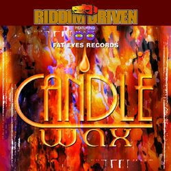 Riddim Driven: Candle Wax - Buju Banton