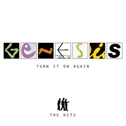 Turn It On Again - The Hits - Genesis