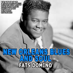New Orleans Blues And Soul - Fats Domino