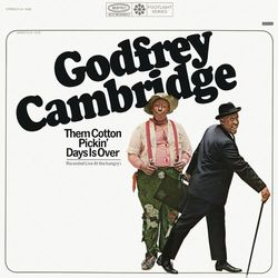 Them Cotton Pickin' Days Is Over (Live) - Godfrey Cambridge