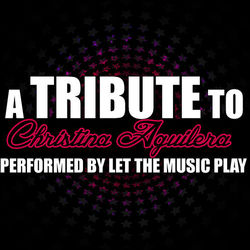 A Tribute to Christina Aguilera - Christina Aguilera