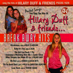 Hilary Duff and Friends... Breakaway Hits - Hilary Duff