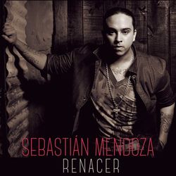 Renacer - Sebastián Mendoza