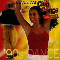 Ultimate Club Dance 90s - Vol. 2 - Funky Green Dogs