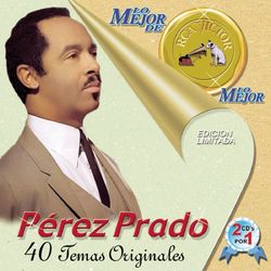 Lo Mejor De ... - Pérez Prado y Su Orquesta