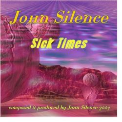Sick Times - John Silence