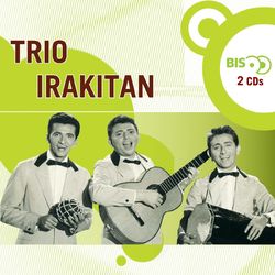 Nova Bis - Trio Irakitan - Trio Irakitan