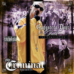 Gangsters Don't Talk - Mr. Criminal
