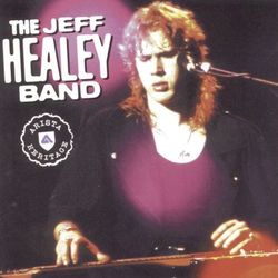 Master Hits - The Jeff Healey Band