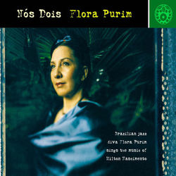 Milton Nascimento - Nos Dois - Flora Purim Sings Milton Nascimento