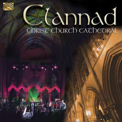 Clannad: Christ Church Cathedral - Clannad