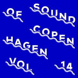 Sound Of Copenhagen Vol. 14 - Anya