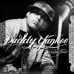 Daddy Yankee - Barrio Fino (Bonus Track Version)