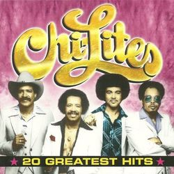 20 Greatest Hits - The Chi-Lites