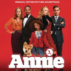 Annie (Original Motion Picture Soundtrack) - Quvenzhané Wallis