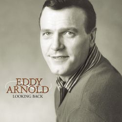 Looking Back - Eddy Arnold