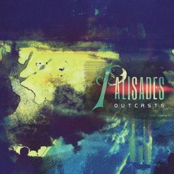 Outcasts - Palisades