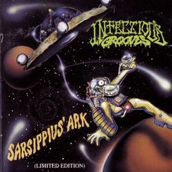 SARSIPPIUS' ARK (Limited Edition) - Infectious Grooves