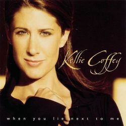When You Lie Next To Me - Kellie Coffey