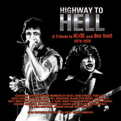 Highway To Hell: A Tribute To Bon Scott And Ac/dc - AC/DC