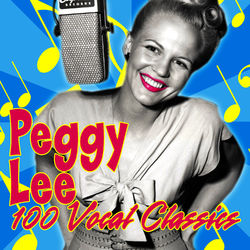 100 Vocal Classics - Peggy Lee