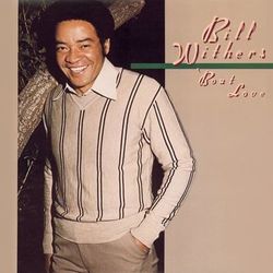 'Bout Love - Bill Withers