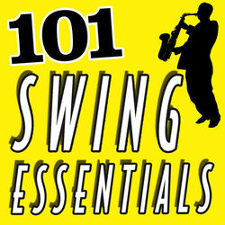 101 Hits - Swing Essentials - Benny Goodman