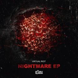 Nightmare EP - Virtual Riot