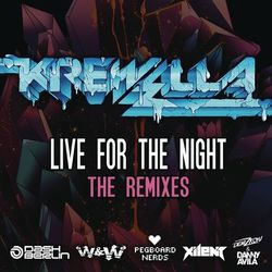 Live for the Night (Remix EP) - Krewella