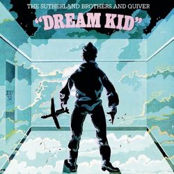 Dream Kid - The Sutherland Brothers