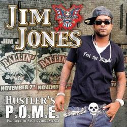 Hustler's P.O.M.E. (Product Of My Environment) - Jim Jones