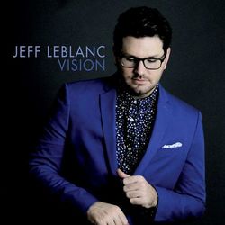 Vision - Jeff LeBlanc