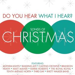 Do You Hear What I Hear? Songs Of Christmas - Rhett Walker Band