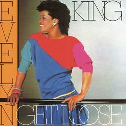Get Loose - Evelyn "Champagne" King