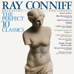 The Perfect "10" Classics (Bonus Track Version) - Ray Conniff