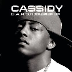 B.A.R.S. The Barry Adrian Reese Story - Cassidy