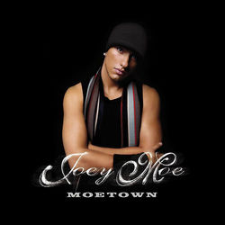 Moetown - Joey Moe