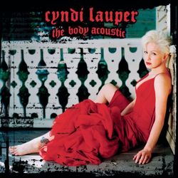 The Body Acoustic - Cyndi Lauper