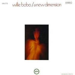 A New Dimension - Willie Bobo